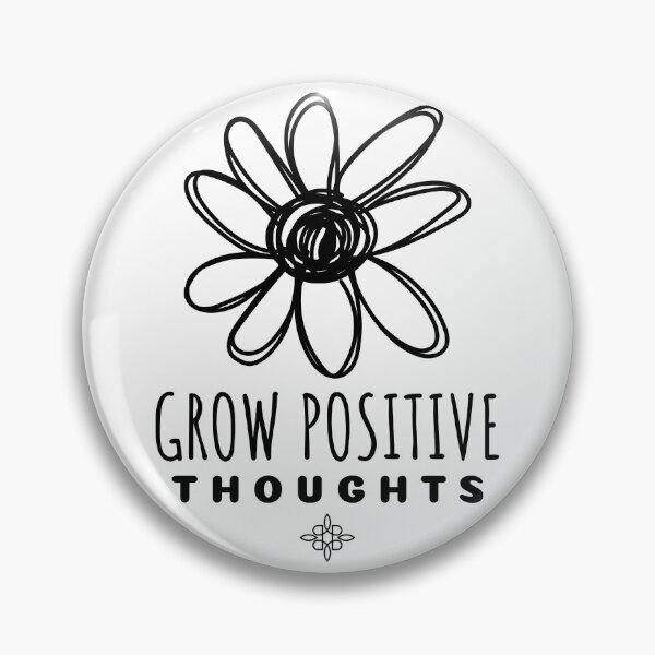 Item preview, Grow Positive Thoughts designed and sold by SwordsAndCharms.