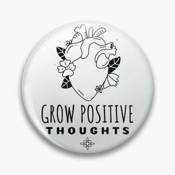 Item preview, Grow Positive Thoughts designed and sold by SwordsAndCharms.