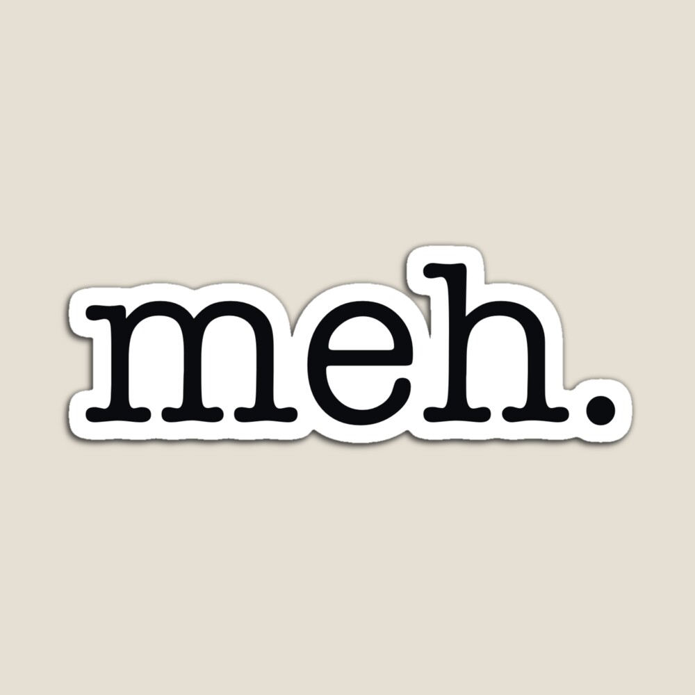 Meh Decal - Etsy