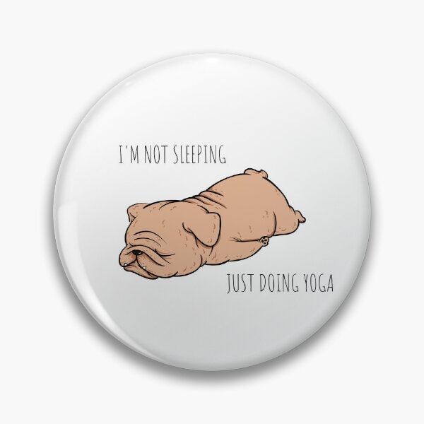 Item preview, I'm Not Sleeping...Just Doing Yoga designed and sold by CozyMcGee.