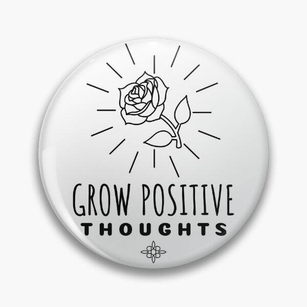 Item preview, Grow Positive Thoughts designed and sold by SwordsAndCharms.