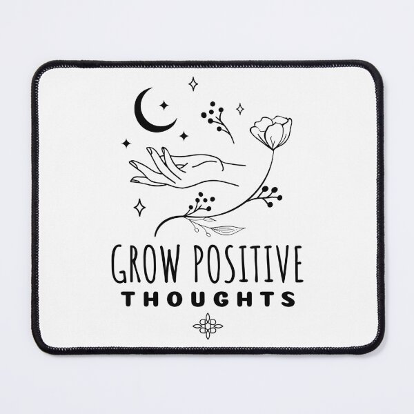 Item preview, Grow Positive Thoughts designed and sold by SwordsAndCharms.