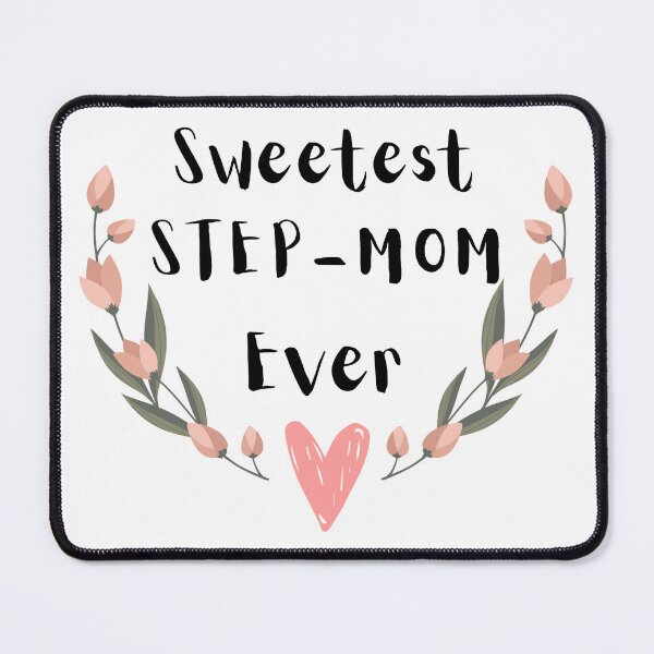 Item preview, Sweetest STEP-MOM Ever designed and sold by AlinaSCorner.