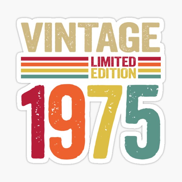 47-years-old-gifts-vintage-1975-47th-birthday-gift-sticker-for-sale