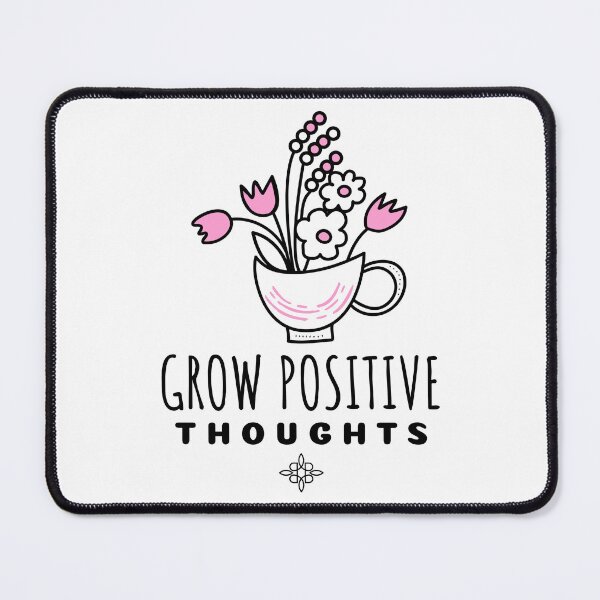 Item preview, Grow Positive Thoughts designed and sold by SwordsAndCharms.