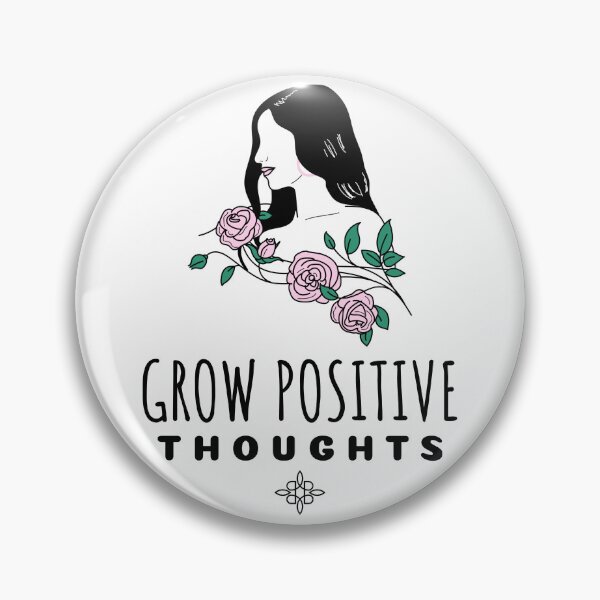 Item preview, Grow Positive Thoughts designed and sold by SwordsAndCharms.