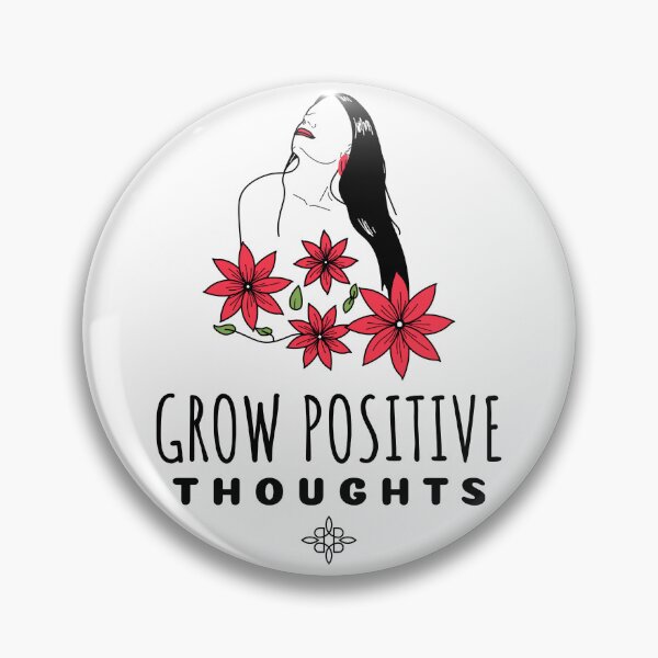 Item preview, Grow Positive Thoughts designed and sold by SwordsAndCharms.