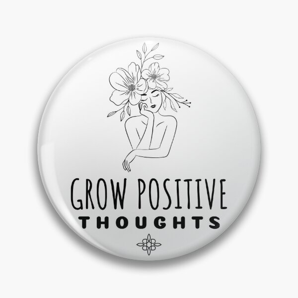 Item preview, Grow Positive Thoughts designed and sold by SwordsAndCharms.