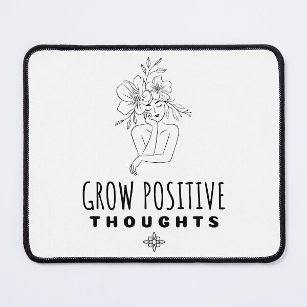 Item preview, Grow Positive Thoughts designed and sold by SwordsAndCharms.
