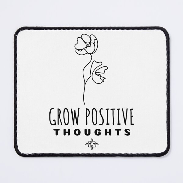 Item preview, Grow Positive Thoughts designed and sold by SwordsAndCharms.