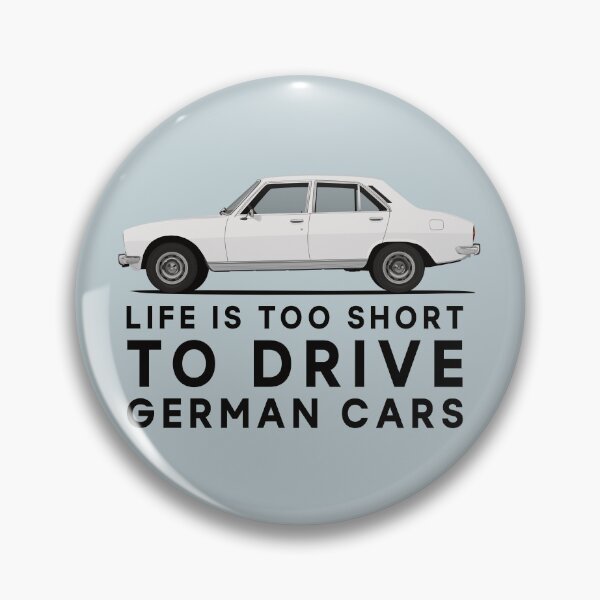 Item preview, 504 - Life is too short to drive German cars - white designed and sold by knappidesign.