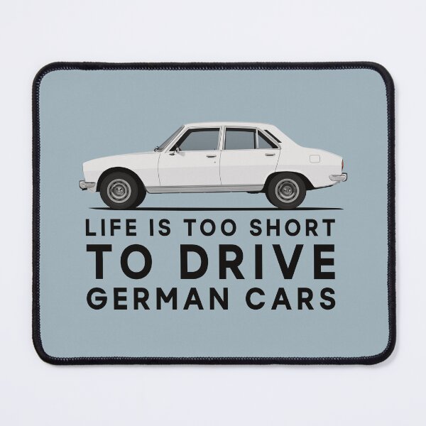Item preview, 504 - Life is too short to drive German cars - white designed and sold by knappidesign.