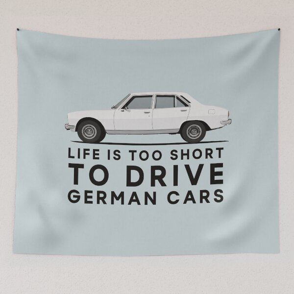 Item preview, 504 - Life is too short to drive German cars - white designed and sold by knappidesign.