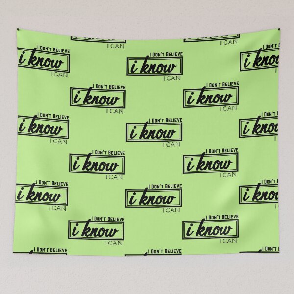 Item preview, I DONT BELEIVE I KNOW I CAN designed and sold by GAADesignz.