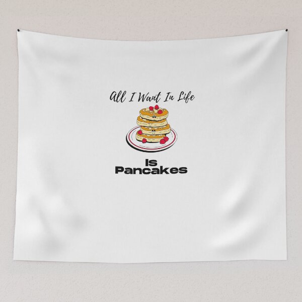 Item preview, All I Want In Life Is Pancakes, funny pancakes for mom, dad, sister, brother, friend designed and sold by yassminishop.