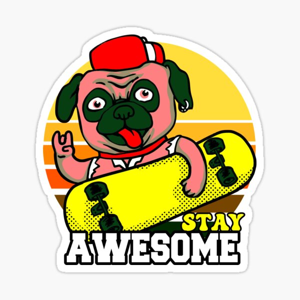 Vista previa del artículo con la obra «Pug Stay Awesome Patinaje», diseñado y vendido por Pugstuff.