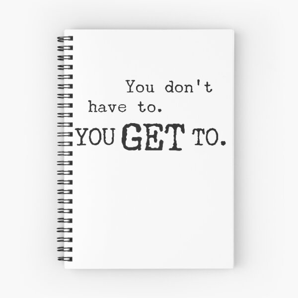 Item preview, You don’t have to- you get to!  designed and sold by 3 Suns Designs.