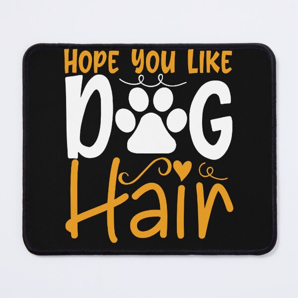 Item preview, hop you like dog hair, gift with dog designed and sold by lapolonaise.