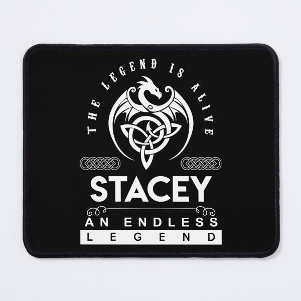 Item preview, Stacey Name T Shirt - Stacey The Legend Is Alive - An Endless Legend Gift Item Tee designed and sold by rolandchel.
