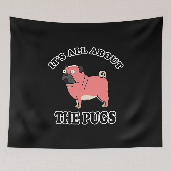 Item preview, Funny It's All About Pugs designed and sold by Pugstuff.