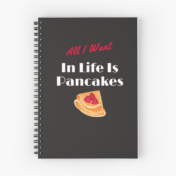 Item preview,  All I Want In Life Is Pancakes, funny pancakes for mom, dad, sister, brother, friend designed and sold by yassminishop.