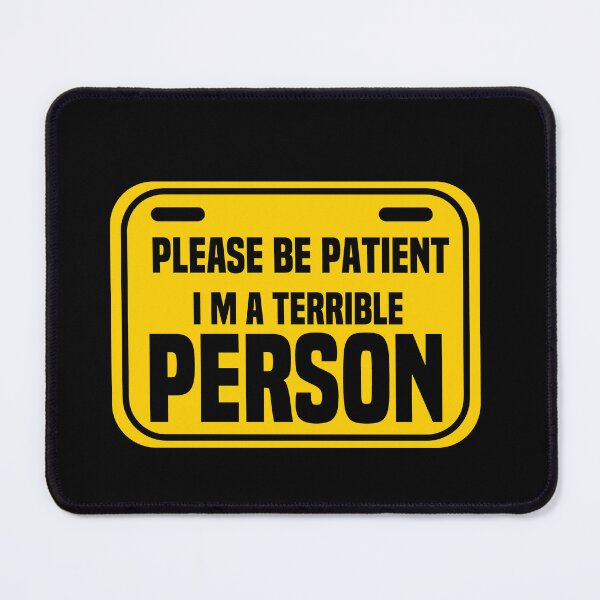 Item preview, please be patient i'm a terrible person,funny sarcastic saying quote for dad designed and sold by ourpretty.