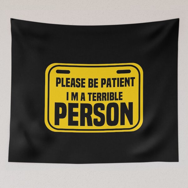 Item preview, please be patient i'm a terrible person,funny sarcastic saying quote for dad designed and sold by ourpretty.