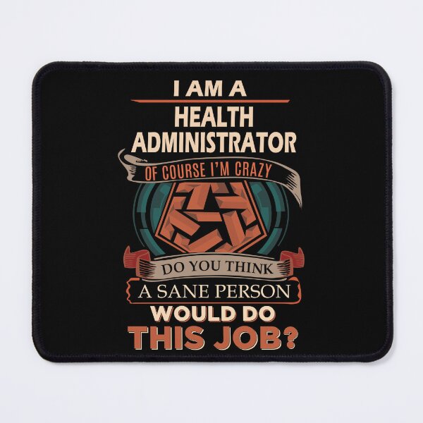 Item preview, Health Administrator T Shirt - Sane Person Gift Item Tee designed and sold by watkinsmat.