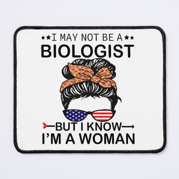 Item preview, I May Not Be A Biologist But I Know I'm A Woman Us Messy Bun, leopard brown designed and sold by xteamdesign.