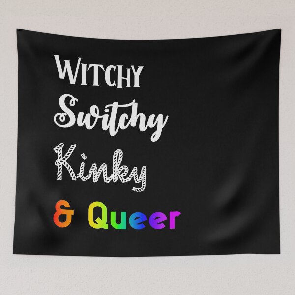 Item preview, Witchy, Switchy, Kinky & Queer designed and sold by Ben Stark.