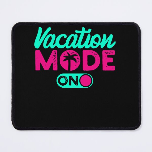 Item preview, Vacation Mode Summer Vacation designed and sold by JeremyxLee.