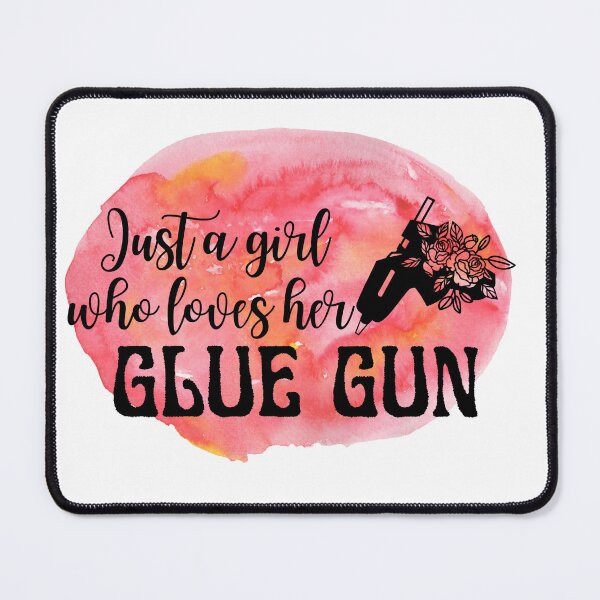 Item preview, Just a girl who loves her glue gun - Crafty Girl designed and sold by poojapatel5.