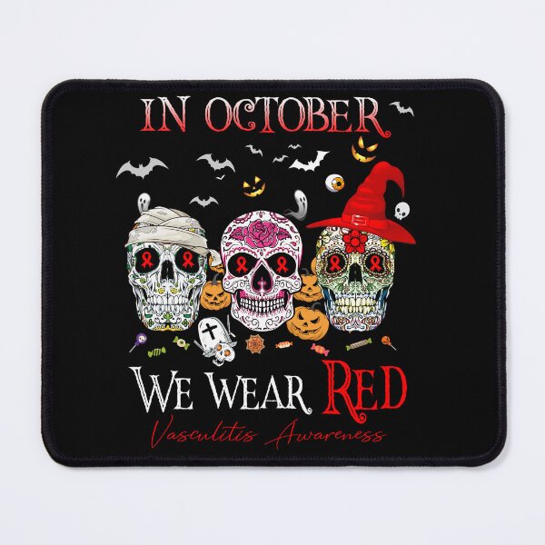 Item preview, In October We Wear Red Vasculitis Awareness designed and sold by Sabfit.