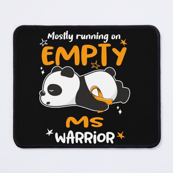 Item preview, MS Awareness - Mostly Running On Empty MS Warrior designed and sold by Hilten.