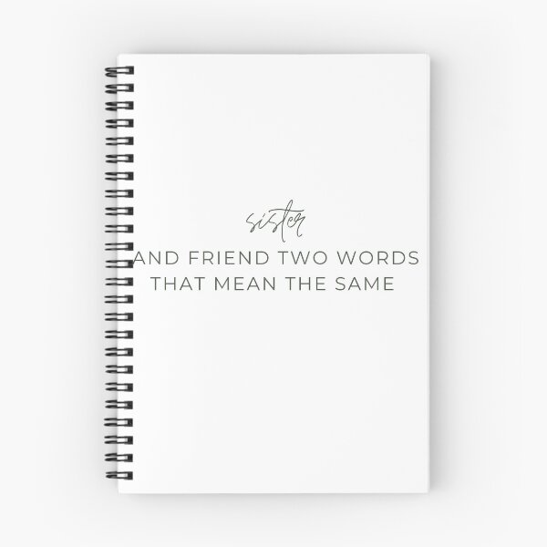 Item preview, Sister and Friend Two Words That Mean the Same  designed and sold by Alexa5454.