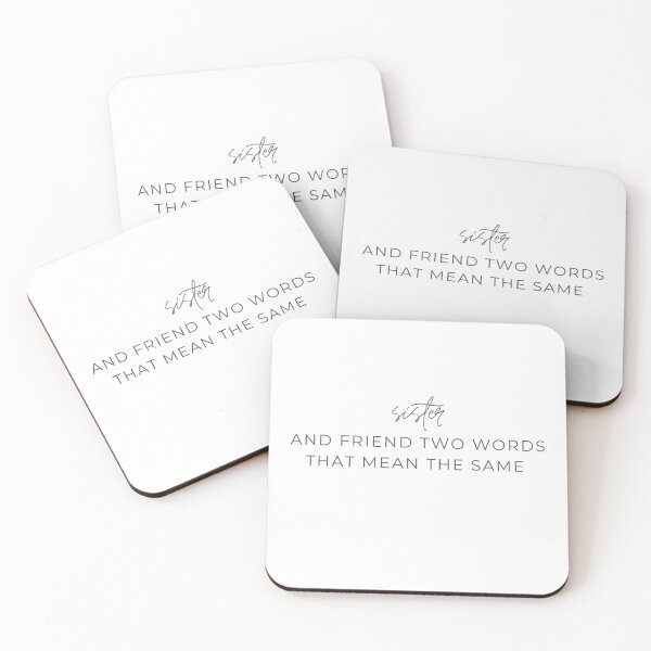 Item preview, Sister and Friend Two Words That Mean the Same  designed and sold by Alexa5454.