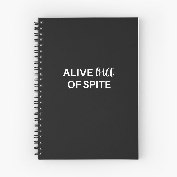 Item preview, Alive Out Of Spite designed and sold by SheIsAQueen.