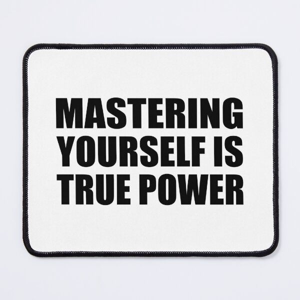Item preview, mastering yourself is true power designed and sold by Colorfulandfun.