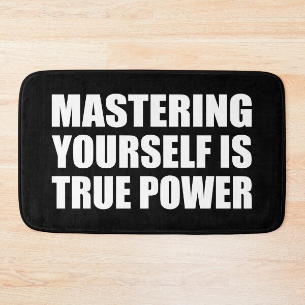 Item preview, Mastering yourself is true power designed and sold by Colorfulandfun.