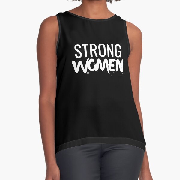 Strong Women - White Font Sleeveless Top