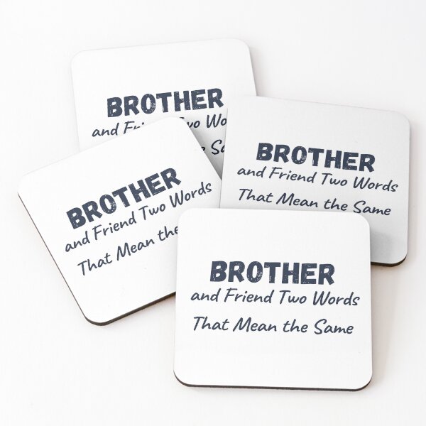 Item preview,  Brother and Friend Two Words That Mean the Same  designed and sold by Alexa5454.