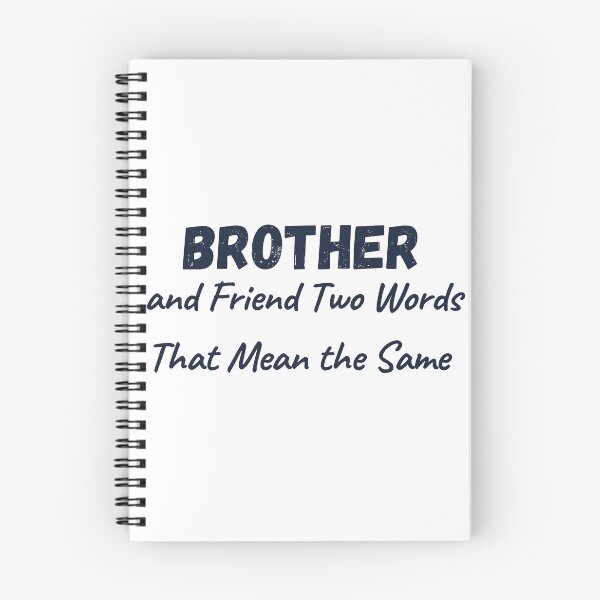 Item preview,  Brother and Friend Two Words That Mean the Same  designed and sold by Alexa5454.