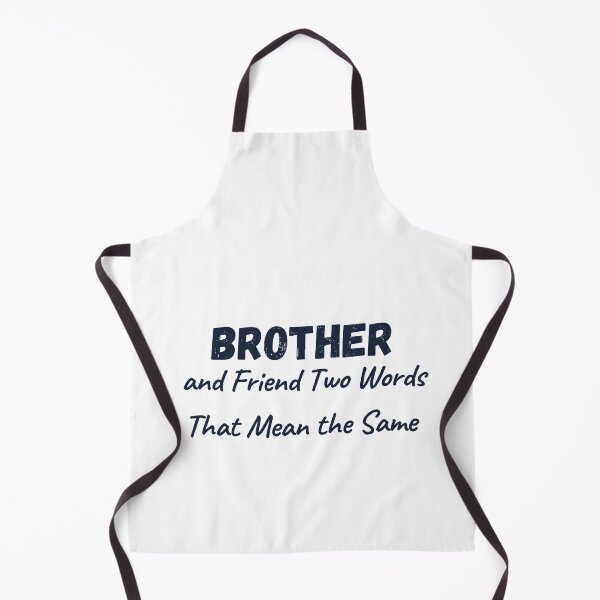 Item preview, Brother and Friend Two Words That Mean the Same designed and sold by Alexa5454.