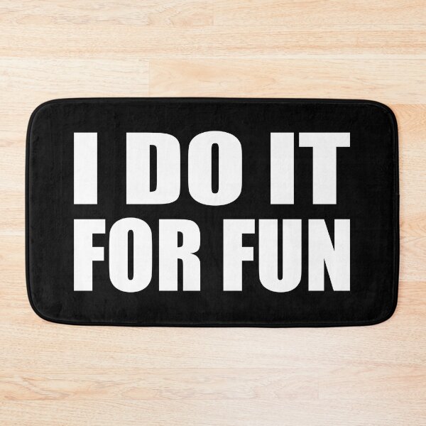 Item preview, I do it for fun designed and sold by Colorfulandfun.