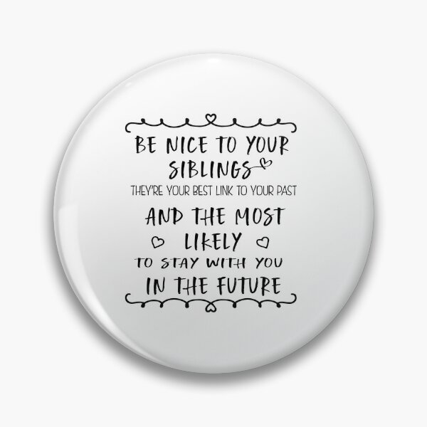 Item preview, Be nice to your siblings, celebration shirts, designed and sold by zrogti.
