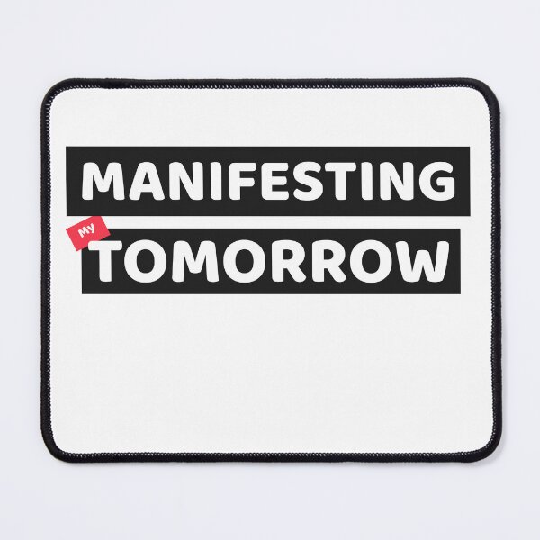 Item preview, Manifesting My Tomorrow  designed and sold by HoodieNTee.