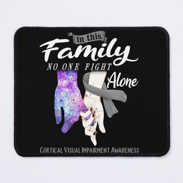 Item preview, In This Family No One Fights Alone CORTICAL VISUAL IMPAIRMENT Awareness designed and sold by Mnrshirley.