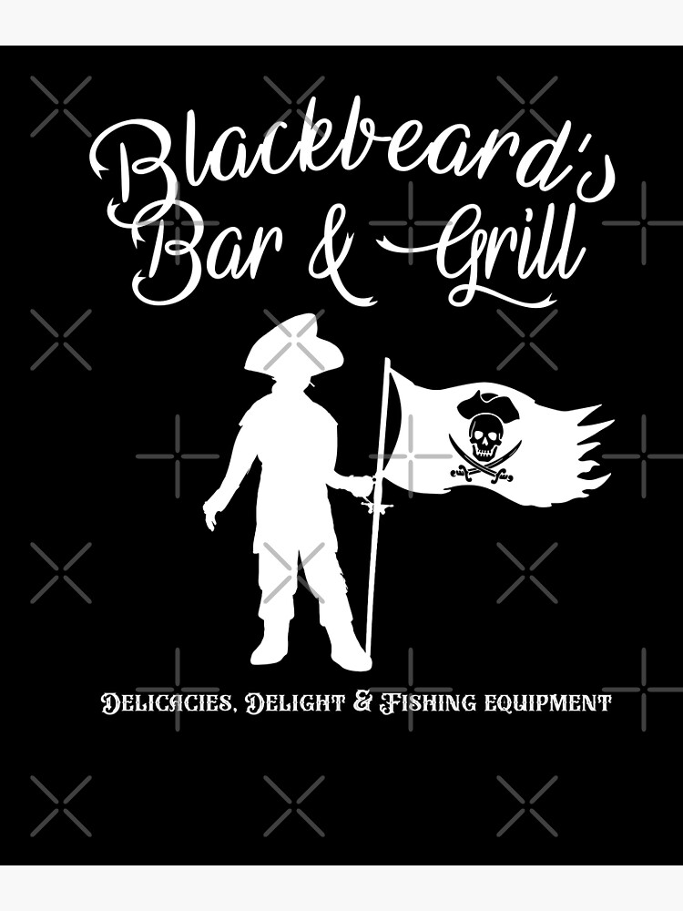 "BlackBeards Bar and Grill" Poster for Sale by Adam7ears Redbubble