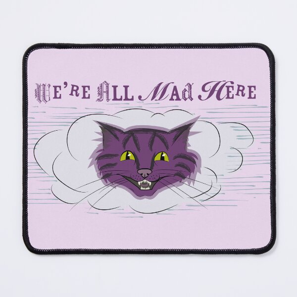 Item preview, Cheshire Cat We're All Mad Here designed and sold by larapontiff.