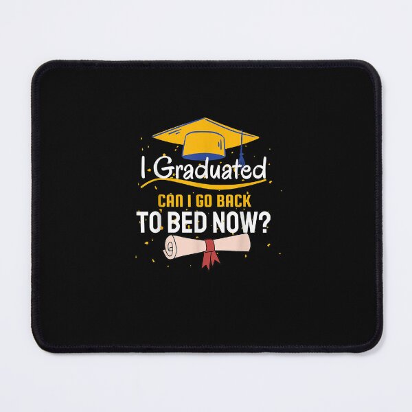 Item preview, I graduated can I go back to bed now funny graduation family T-Shirt designed and sold by shop   luisant.